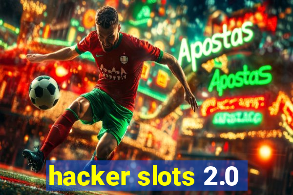 hacker slots 2.0